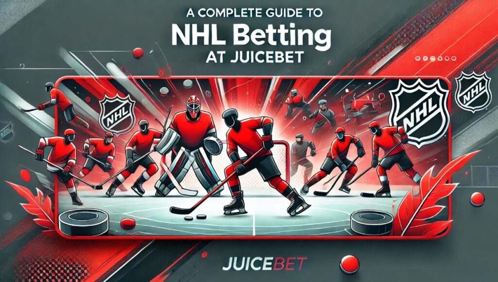 A complete guide to NHL betting at JuiceBet 1