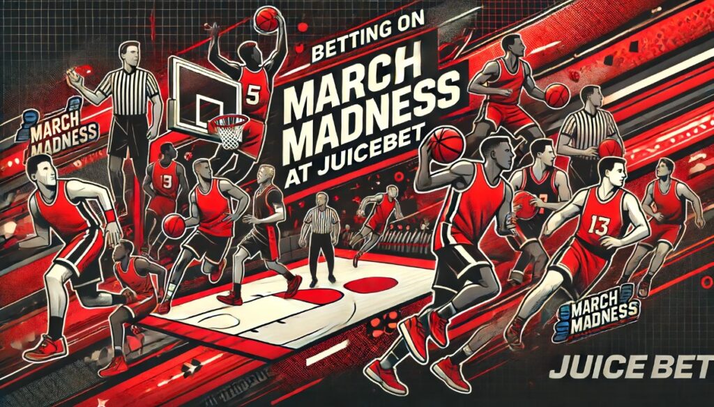 Betting on March Madness at JuiceBet 1