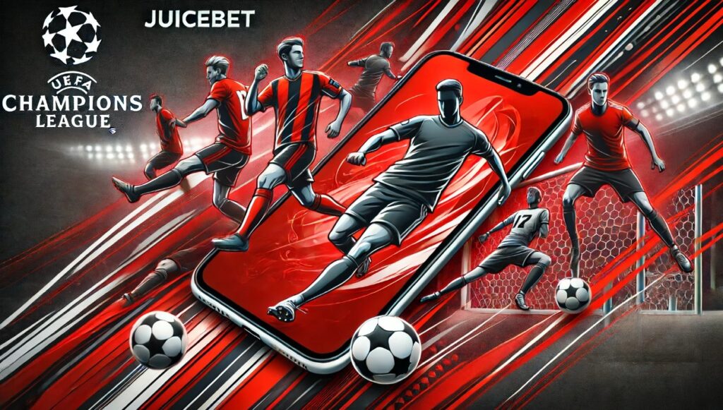 Champions League Betting at JuiceBet 1